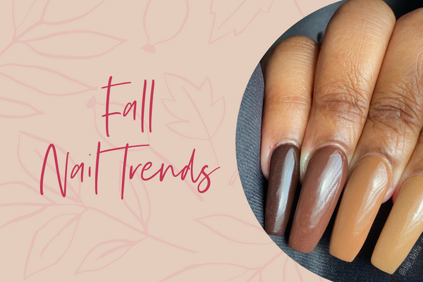 Fall Nail Trends Revel Nail Revel Nail Blog
