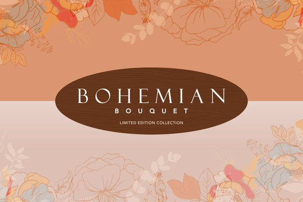 Introducing Bohemian Bouquet