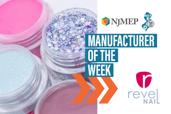 Revel Nail: Made in NJ, Manufacturer of the Week