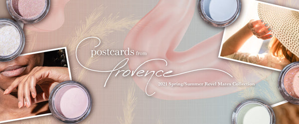 Postcards From Provence | Summer Collection 2021 | Revel Nail Dip Powder