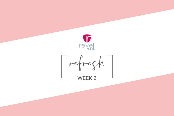 Revel Refresh Week 2!!