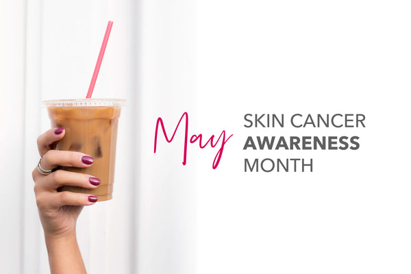 May is Skin Cancer Awareness Month!