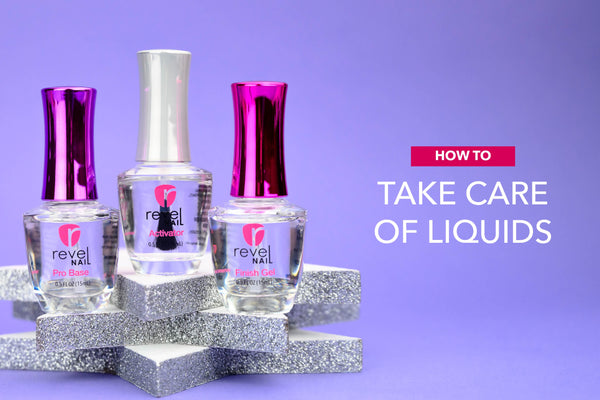 How to Take Care of your Liquids